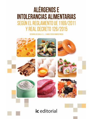 Alérgenos e intolerancias alimentarias según el Reglamento UE 1169/2011 y Real Decreto 126/2015