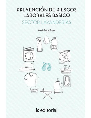 Prevención de Riesgos Laborales Básico. Sector Lavanderías