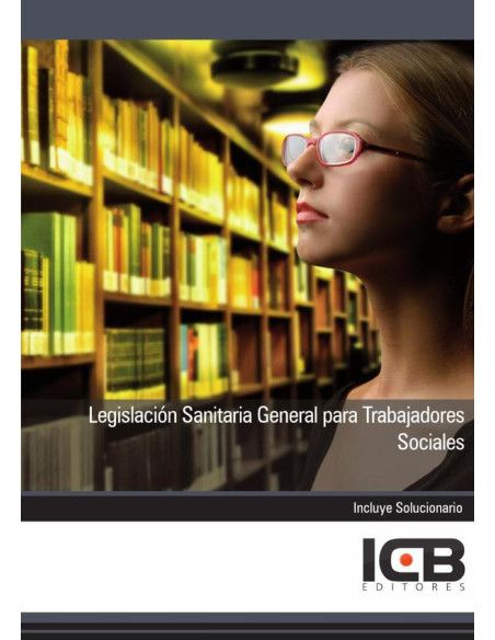 Legislación Sanitaria General para Trabajadores Sociales