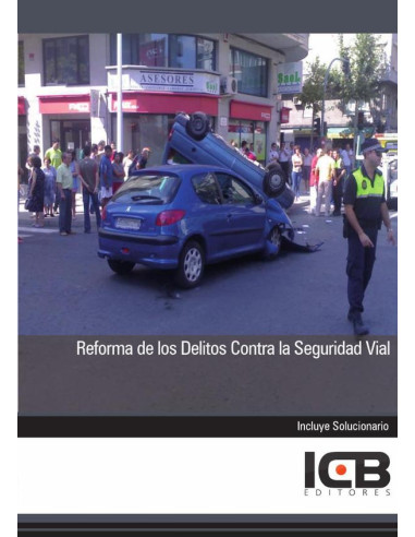 Reforma de los Delitos Contra la Seguridad Vial