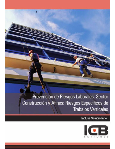 Prevención de Riesgos Laborales. Sector Construcción y Afines: Riesgos Específicos de Trabajos Verticales