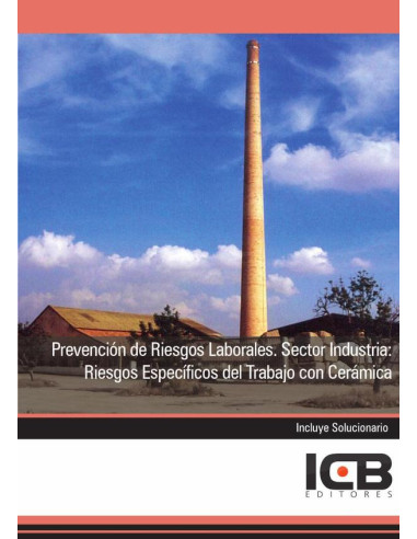 Prevención de Riesgos Laborales. Sector Industria: Riesgos Específicos del Trabajo con Cerámica