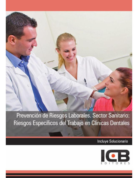 Prevención de Riesgos Laborales. Sector Sanitario: Riesgos Específicos del Trabajo en Clínicas Dentales