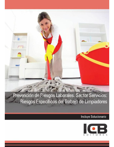 Prevención de Riesgos Laborales. Sector Servicios: Riesgos Específicos del Trabajo de Limpiadores