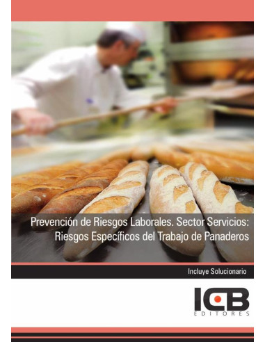 Prevención de Riesgos Laborales. Sector Servicios: Riesgos Específicos del Trabajo de Panaderos