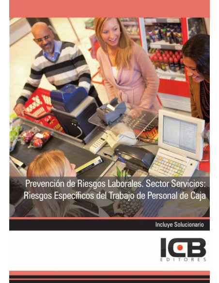 Prevención de Riesgos Laborales. Sector Servicios: Riesgos Específicos del Trabajo de Personal de Caja