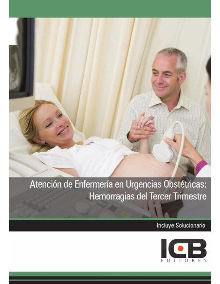 Atención de Enfermería en Urgencias Obstétricas: Hemorragias del Tercer Trimestre