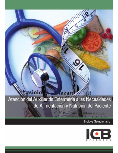 Atención del Auxiliar de Enfermería a las Necesidades de Alimentación y Nutrición del Paciente