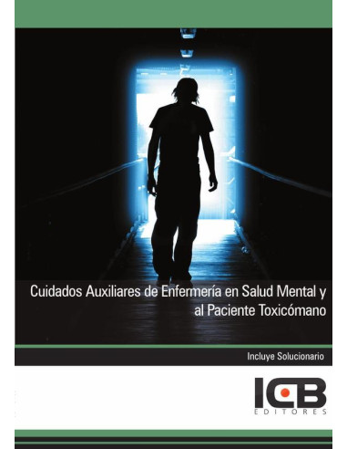 Cuidados Auxiliares de Enfermería en Salud Mental y al Paciente Toxicómano