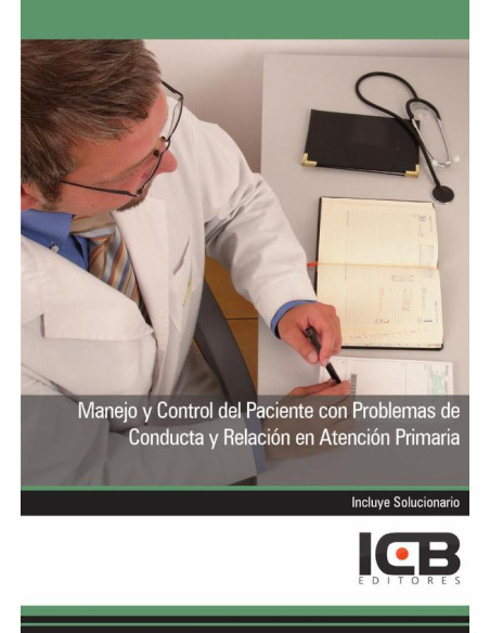 Manejo y Control del Paciente con Problemas de Conducta y Relación en Atención Primaria