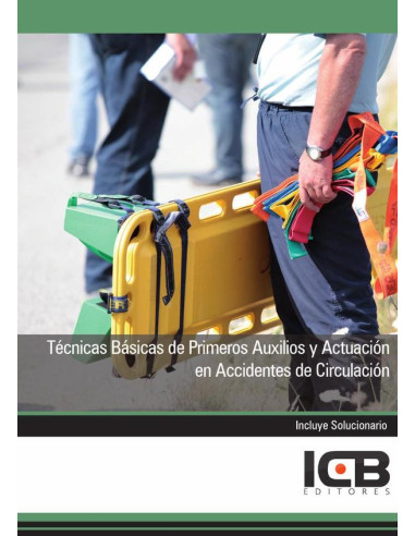 Técnicas Básicas de Primeros Auxilios y Actuación en Accidentes de Circulación