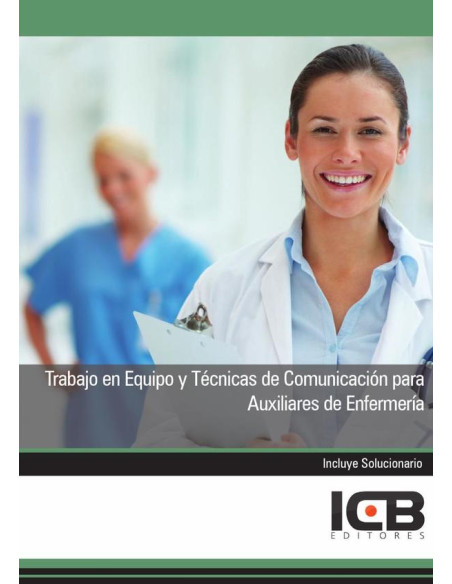 Trabajo en Equipo y Técnicas de Comunicación para Auxiliares de Enfermería