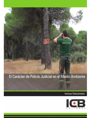 El Caracter de Policia Judicial en el Medio Ambiente