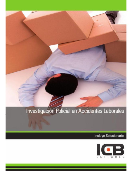 Investigación Policial en Accidentes Laborales