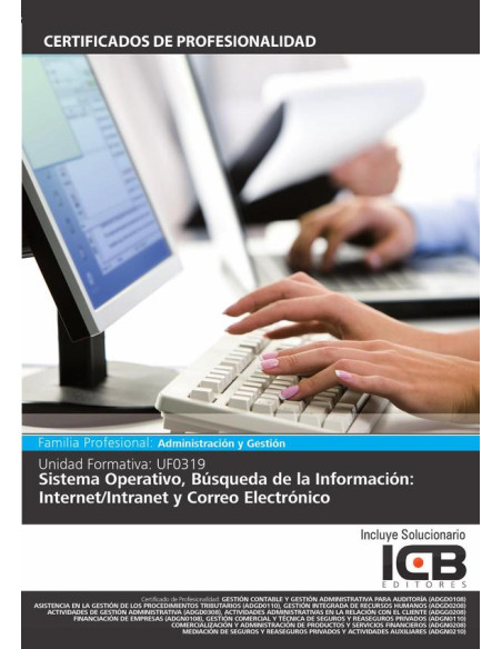 UF0319: Sistema Operativo, Búsqueda de la Información: Internet/Intranet y Correo Electrónico