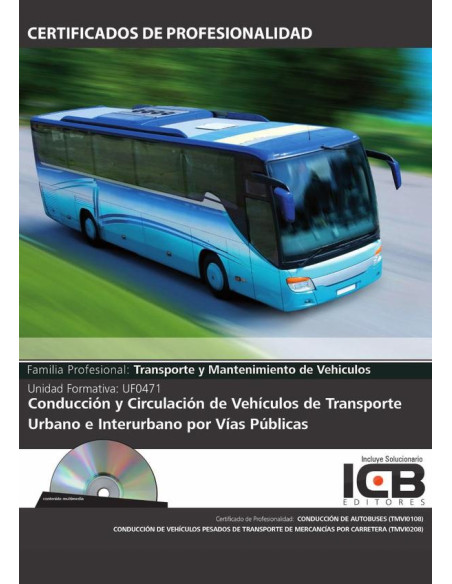 UF0471: Conducción y Circulación de Vehículos de Transporte Urbano e Interurbano por Vías Públicas