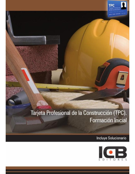 Tarjeta Profesional de la Construcción (Tpc). Formación Inicial