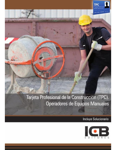 Tarjeta Profesional de la Construcción (Tpc). Operadores de Equipos Manuales