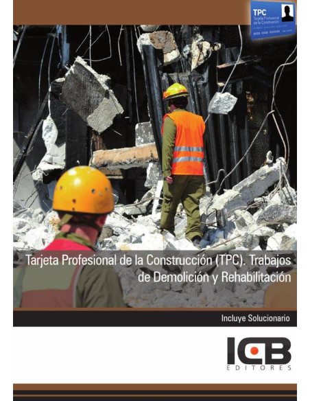 Tarjeta Profesional de la Construcción (Tpc). Trabajos de Demolición y Rehabilitación