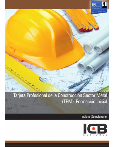 Tarjeta Profesional de la Construcción Sector Metal (Tpm). Formación Inicial