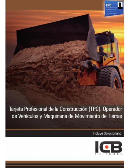 Tarjeta Profesional de la Construcción (Tpc). Operador de Vehículos y Maquinaria de Movimiento de Tierras