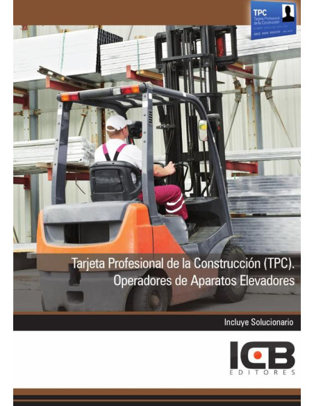 Tarjeta Profesional de la Construcción (Tpc). Operadores de Aparatos Elevadores