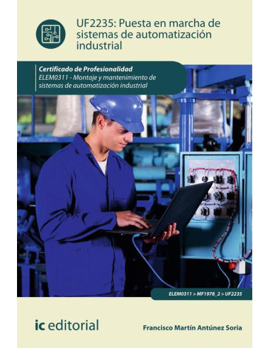 Puesta en marcha de sistemas de automatización industrial. ELEM0311 - Montaje y mantenimiento de sistemas de automatización industrial