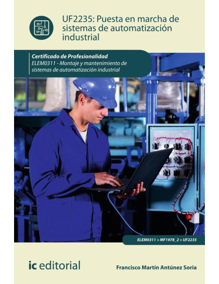 Puesta en marcha de sistemas de automatización industrial. ELEM0311 - Montaje y mantenimiento de sistemas de automatización industrial