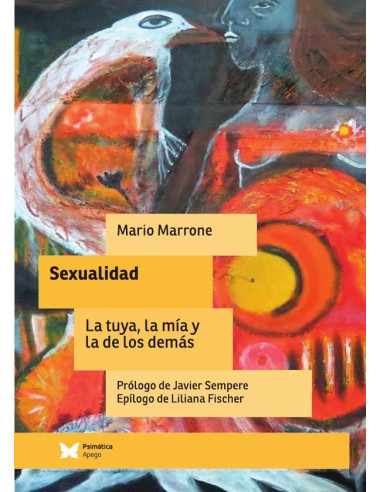 Sexualidad la tuya, la mía y la de los demás