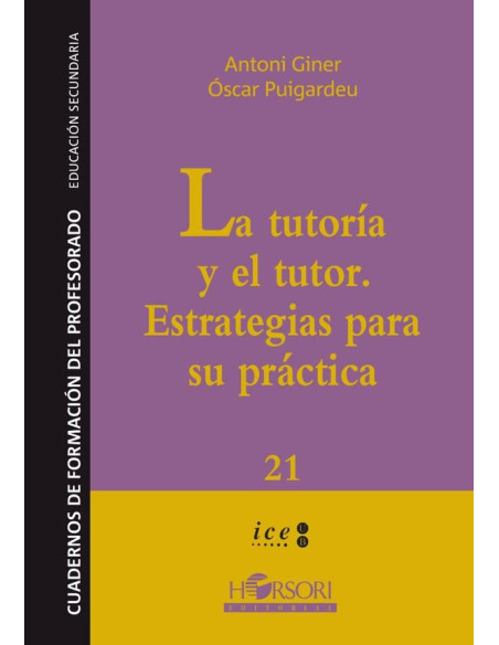 La tutoría y el tutor:Estrategias para su práctica