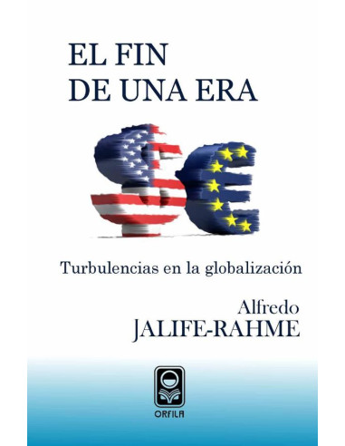 El fin de una era: turbulencias en la globalización