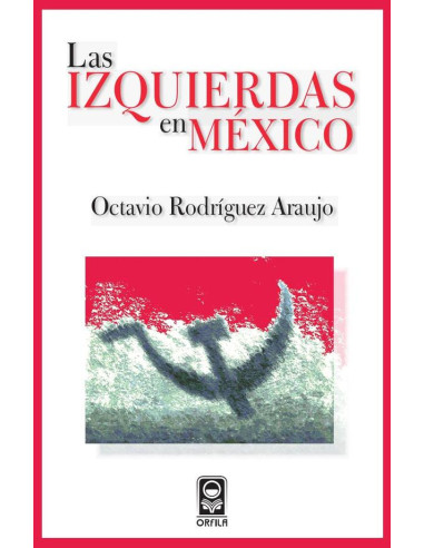 Las izquierdas en México