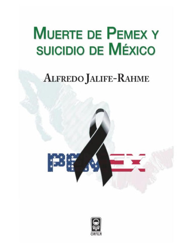 Muerte de Pemex y suicidio de México