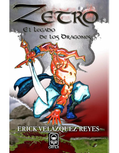 Zetro. El legado de los dragones