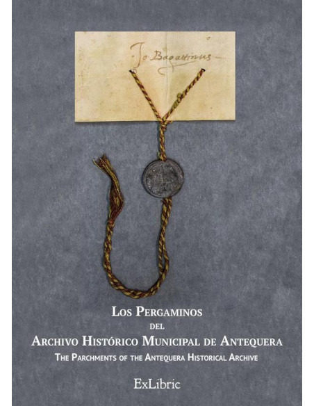 Los Pergaminos del Archivo Histórico Municipal de Antequera