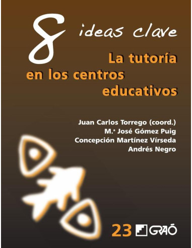 8 ideas clave. La tutoria en los centros educativos