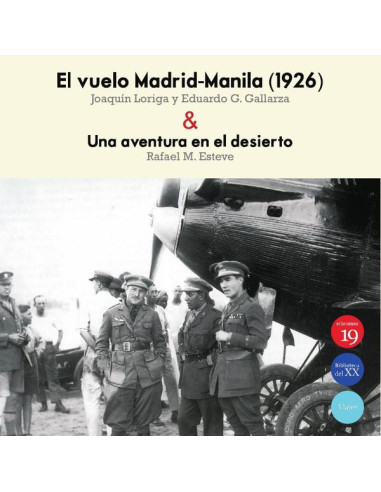 El vuelo Madrid-Manila (1926) & Una aventura en el desierto:Edición de María Jesús y Gabriela Arribas Loriga