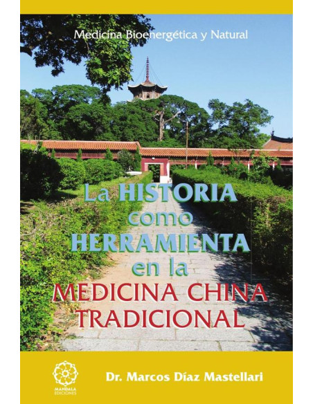 La historia como herramienta en la medicina china tradicional