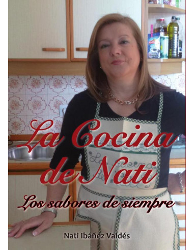 La Cocina de Nati:Los sabores de siempre