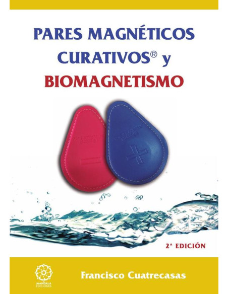 Pares magnéticos curativos y Biomagnetismo