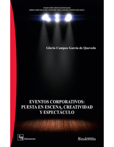 Eventos corporativos: Puesta en escena, creatividad y espectáculo