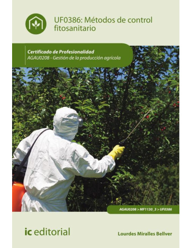 Métodos de control fitosanitario. AGAU0208 - Gestión de la producción agrícola