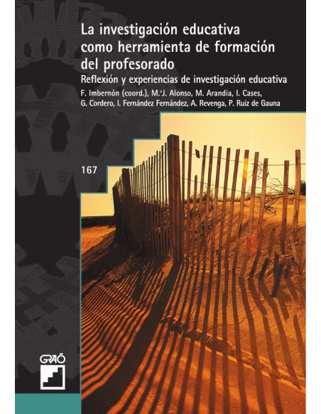 La investigación educativa como herramienta de formación del profesorado:Reflexión y experiencias de investigación educativa