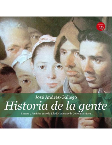 Historia de la gente. América y Europa entre la edades moderna y contemporánea 