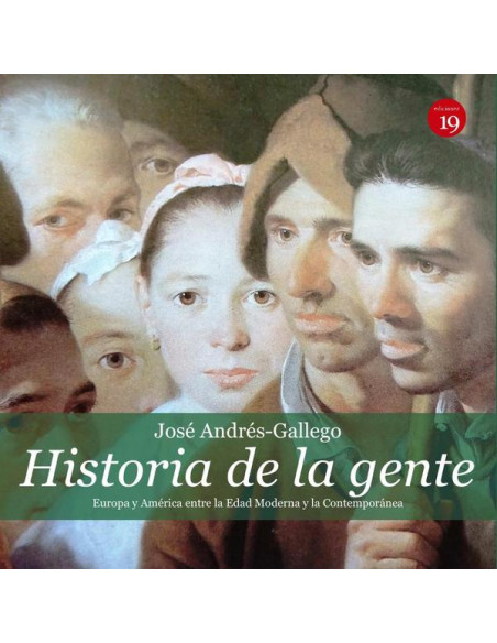 Historia de la gente. América y Europa entre la edades moderna y contemporánea 