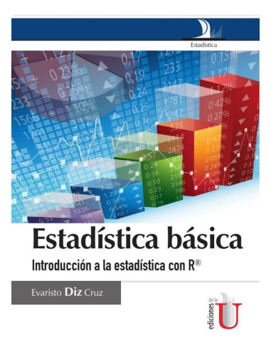 Estadística básica introducción a la estadística con R:Introducción a la estadística con R