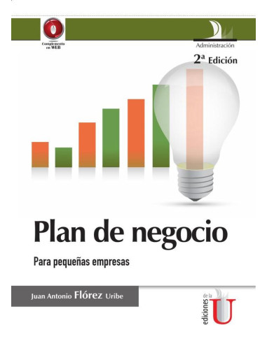 Plan de negocio para pequeñas empresas, 2 Ed.:Para pequeñas empresas