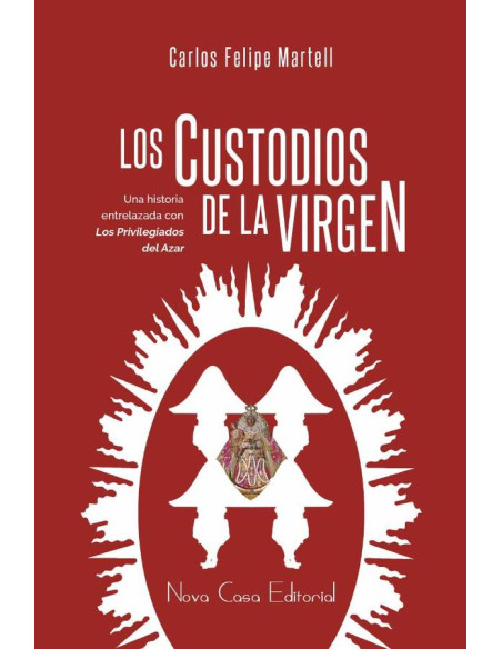 Los custodios de la Virgen