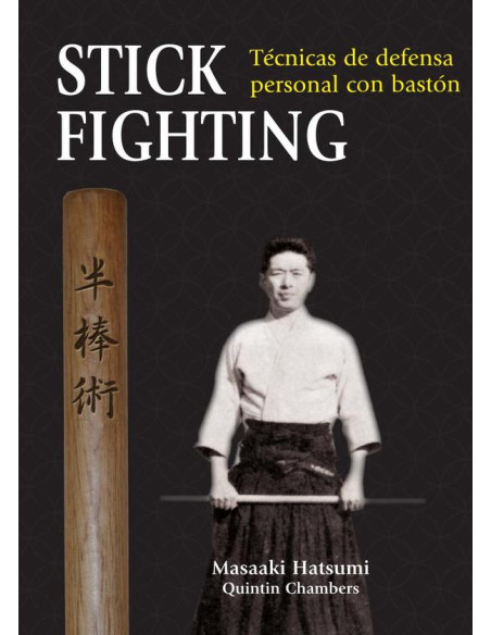 Stick Fighting:Técnicas de defensa personal con bastón