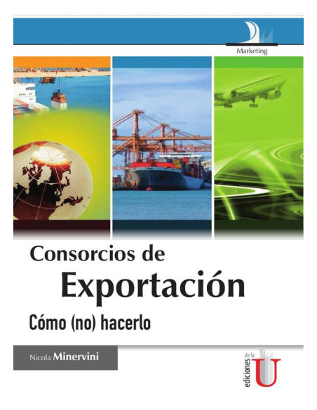 Consorcios de exportación:Cómo (No) Hacerlo